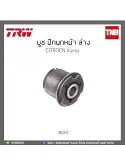 บูช ปีกนกหน้า ล่าง CITROEN Xantia TRW/JBU142