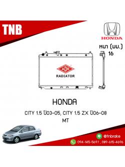 ADR หม้อน้ำ HONDA CITY 1.5 ปี 2003-2005, CITY 1.5 ZX ปี 2006-2008 (MT)