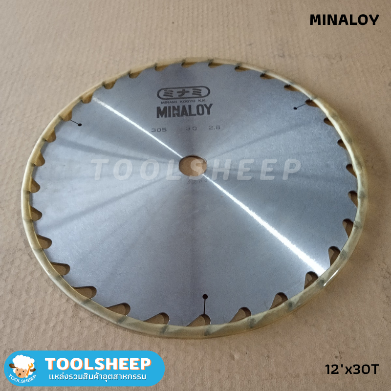 ใบเลื่อย MINALOY ขนาด 12นิ้ว x 30T ใบเลื่อยฟันคาร์ไบด์