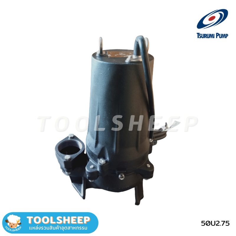 ปั๊มแช่ TSURUMI รุ่น 50U Series