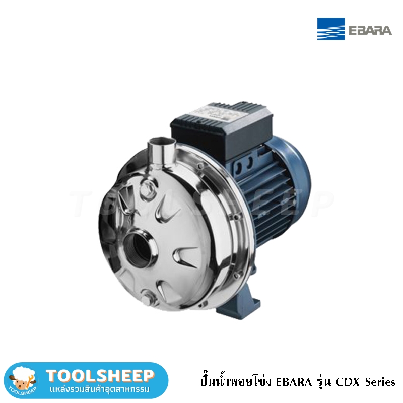 ปั๊มน้ำหอยโข่ง EBARA รุ่น CDX/CDXM Series
