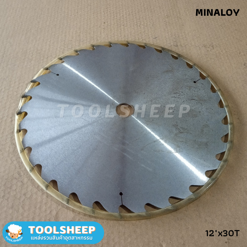 ใบเลื่อย MINALOY ขนาด 12นิ้ว x 30T ใบเลื่อยฟันคาร์ไบด์