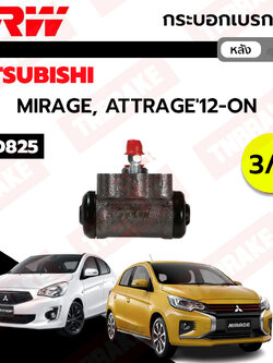 TRW กระบอกเบรกหลัง Mitsubishi Mirage Attrage ขนาด 3/4" / กระบอกเบรก กระบอกเบรค มิราจ / BWD825
